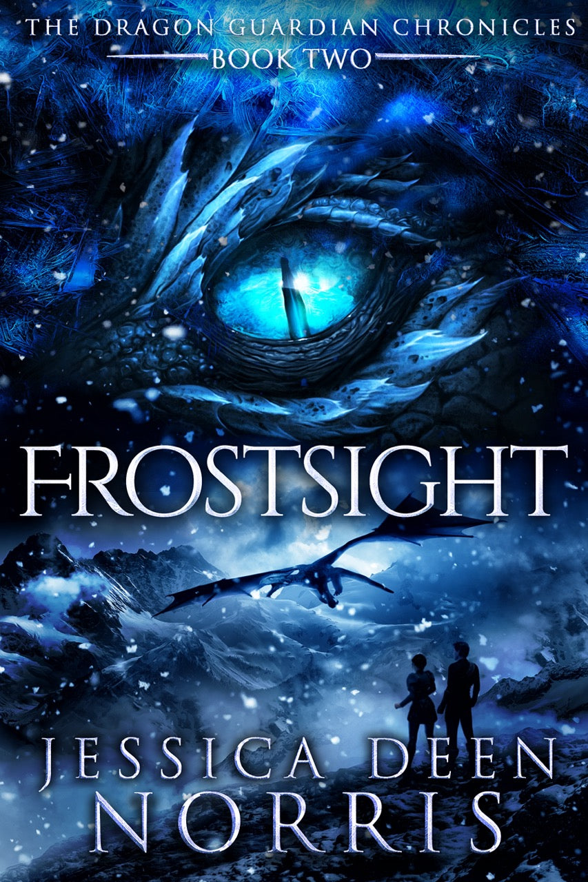 Frostsight cover. Cover features the title across the middle with a blue dragon eye and "The Dragon Guardian Chronicles Book 2" above it. Below the title, the two main characters watch a dragon in the distance in a snowy mountain landscape. The author's name is at the bottom of the cover.