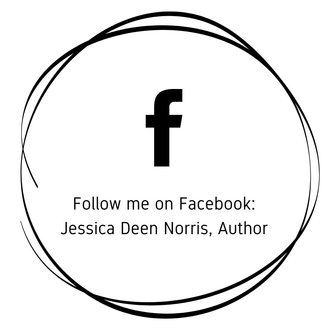 Follow me on Facebook - Jessica Deen Norris, Author