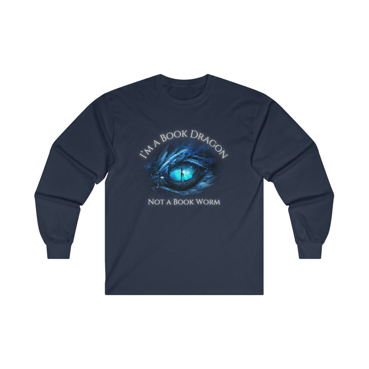 A long sleeve navy t-shirt. Design on the shirt reads "I'm a book dragon not a book worm." Between the text is the blue dragon eye from the cover of Frostsight.