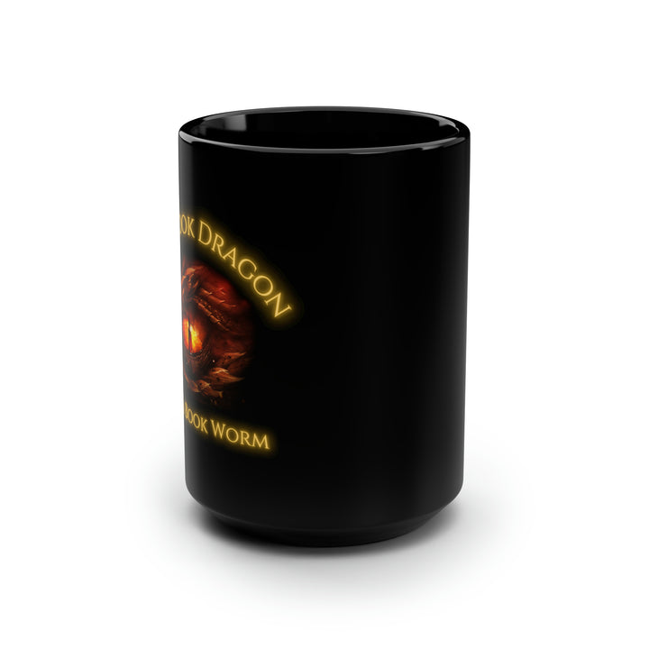 Side view of a black mug. Design on the mug reads "I'm a book dragon not a book worm." Between the text is the red dragon eye from the cover of Firesight.