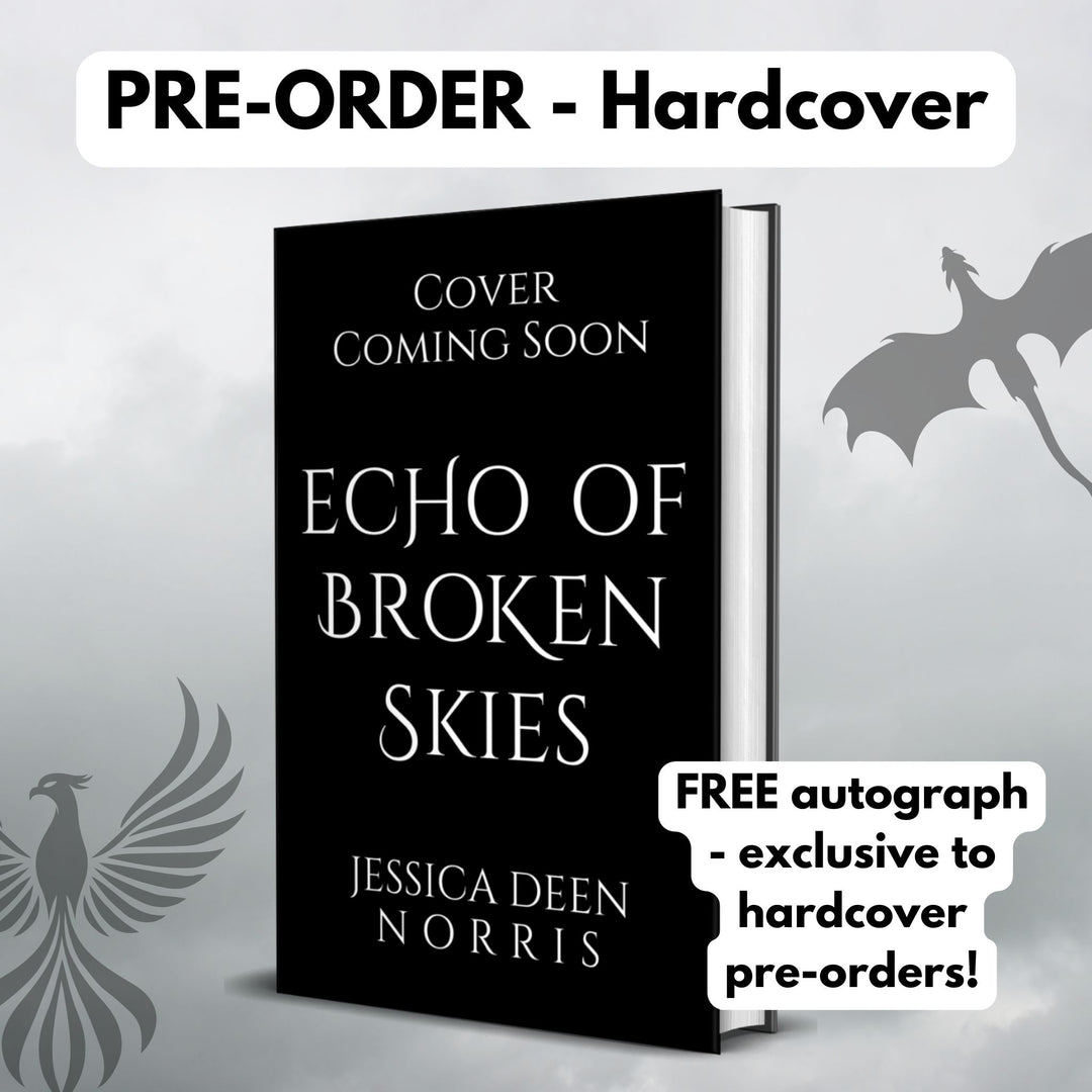 Pre-Order - Hardcover - Echo of Broken Skies by Jessica Deen Norris - Cover Coming Soon - Free autograph exclusive to hardcover pre-orders