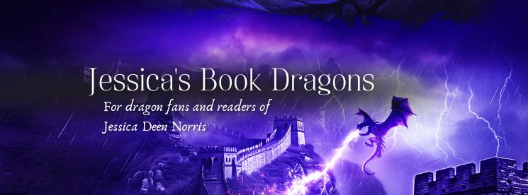 Jessica's Book Dragons - for dragon fans and readers of Jessica Deen Norris