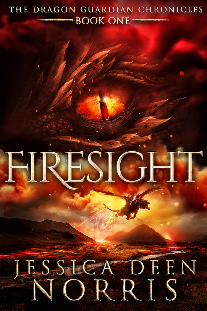 Firesight Cover. Cover features the title across the middle with a red dragon eye and "The Dragon Guardian Chronicles Book 1" above it. Below the title, the two main characters ride on a dragon over a volcano erupting. The author's name is at the bottom of the cover.